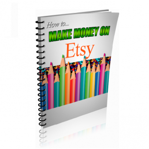 How To Make Money On Etsy