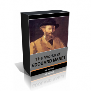 The Works of Edouard Manet Classic Collection