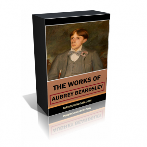 The Works of Aubrey Beardsley