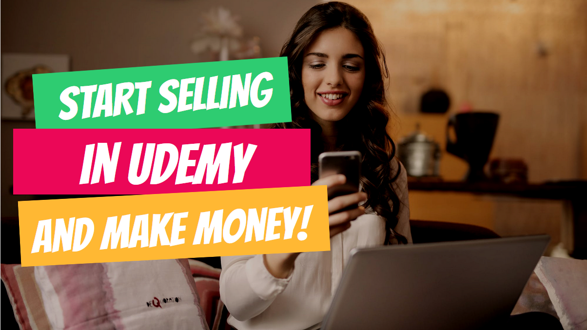 How to Start Selling in Udemy and Make Money